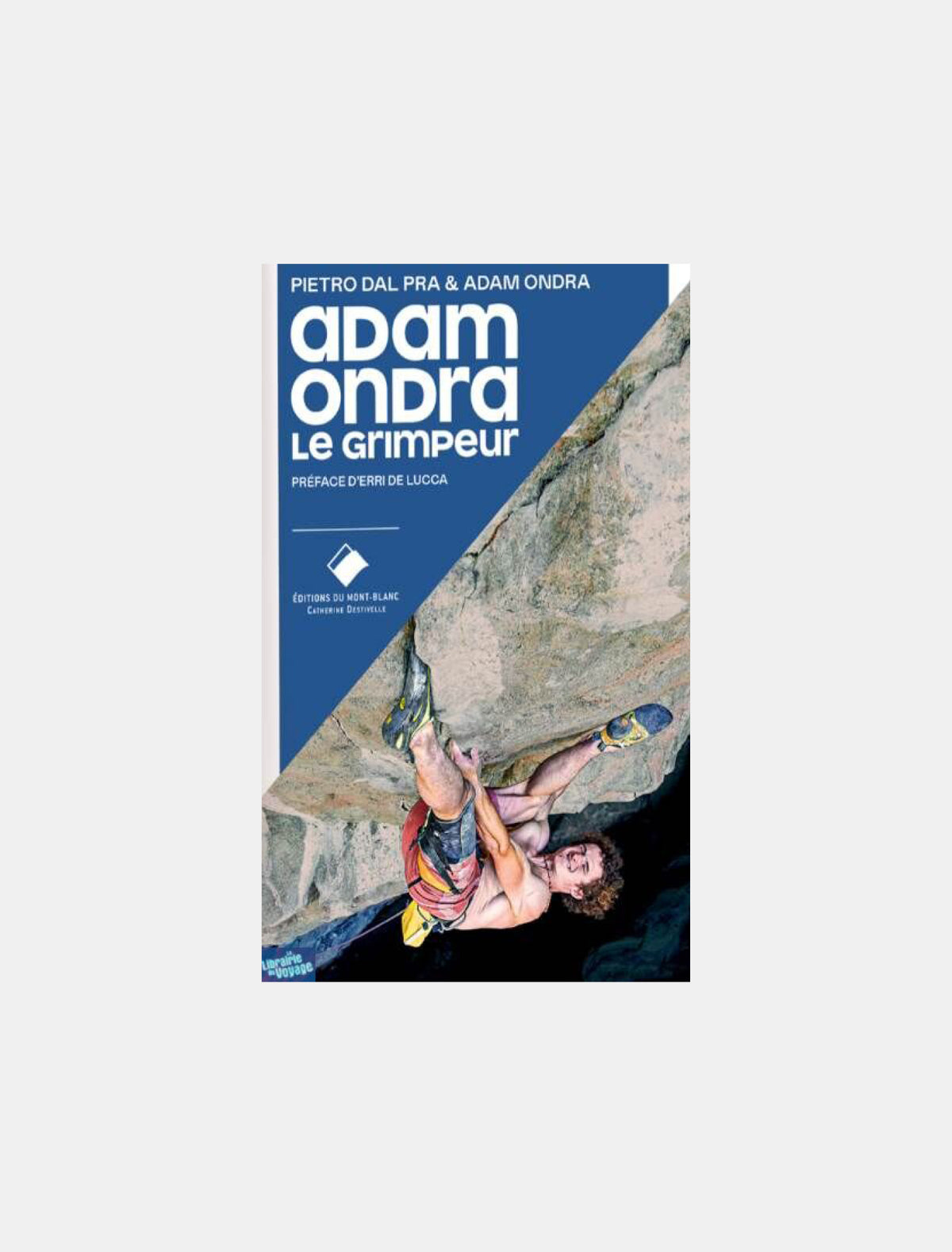 Adam Ondra, le grimpeur, Pietro Dal Pra & Adam Ondra