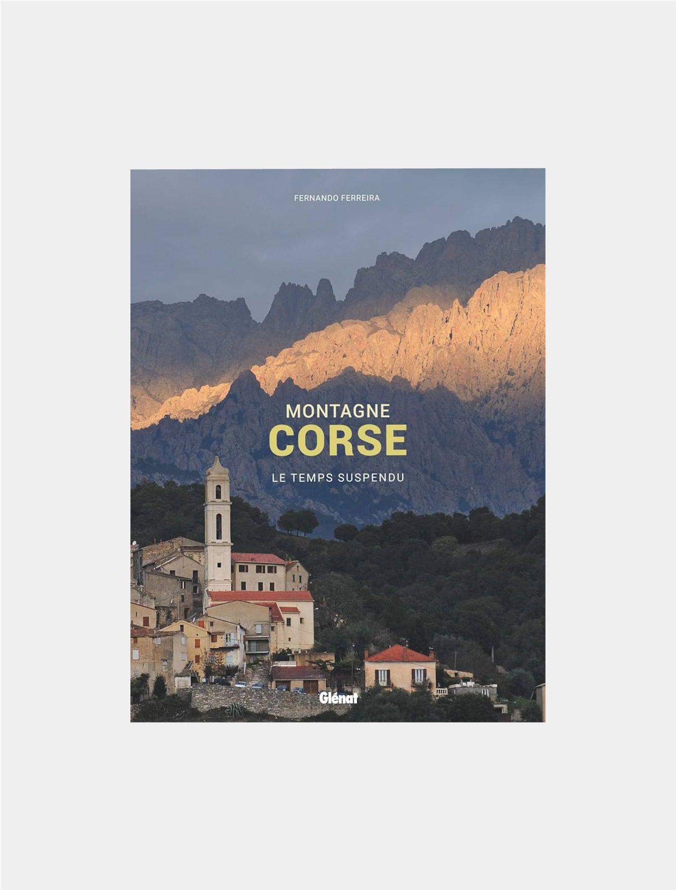 Montagne Corse, le temps suspendu, Fernando Ferreira