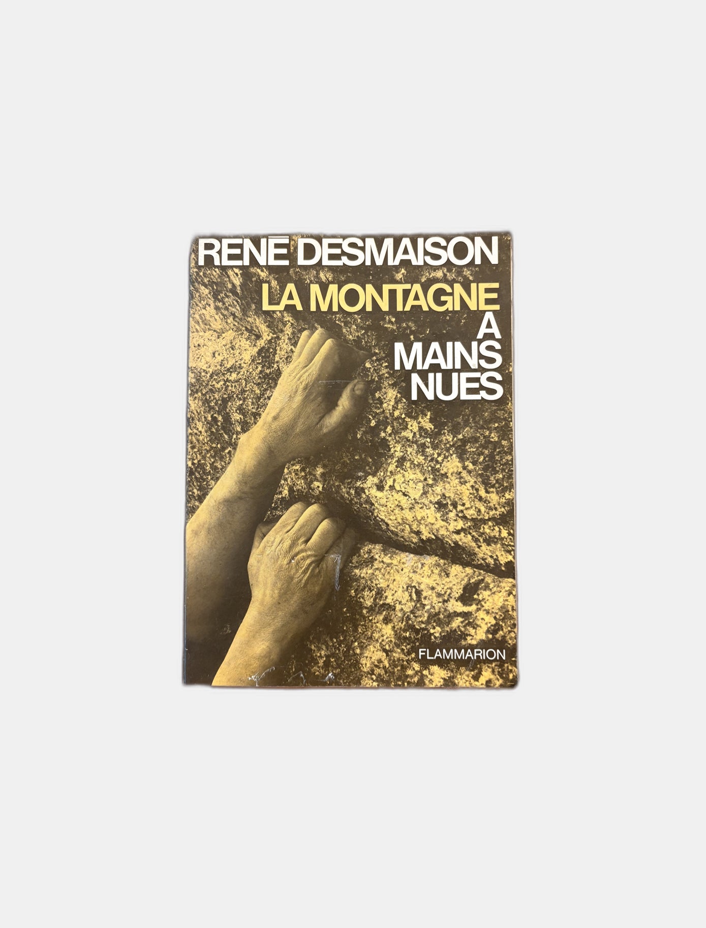 La montagne à mains nues, René Desmaison-1