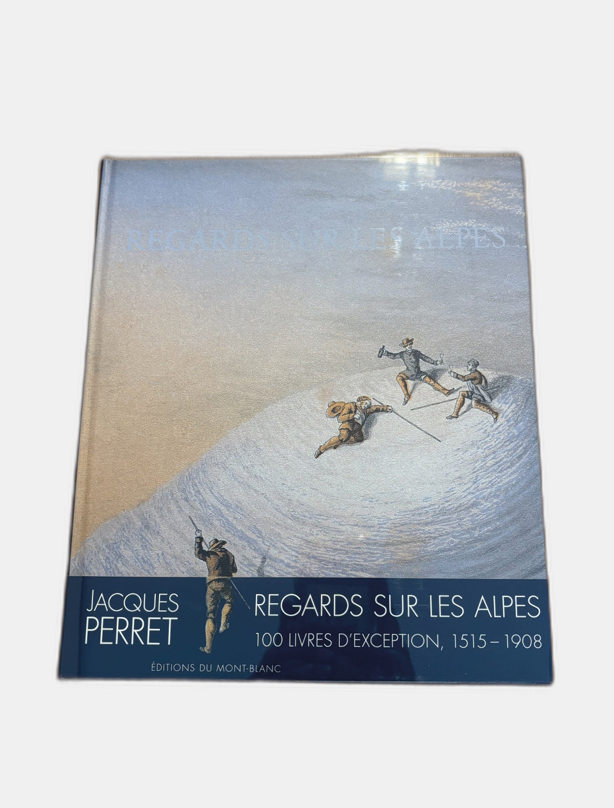 Regards sur les Alpes - Jacques Perret