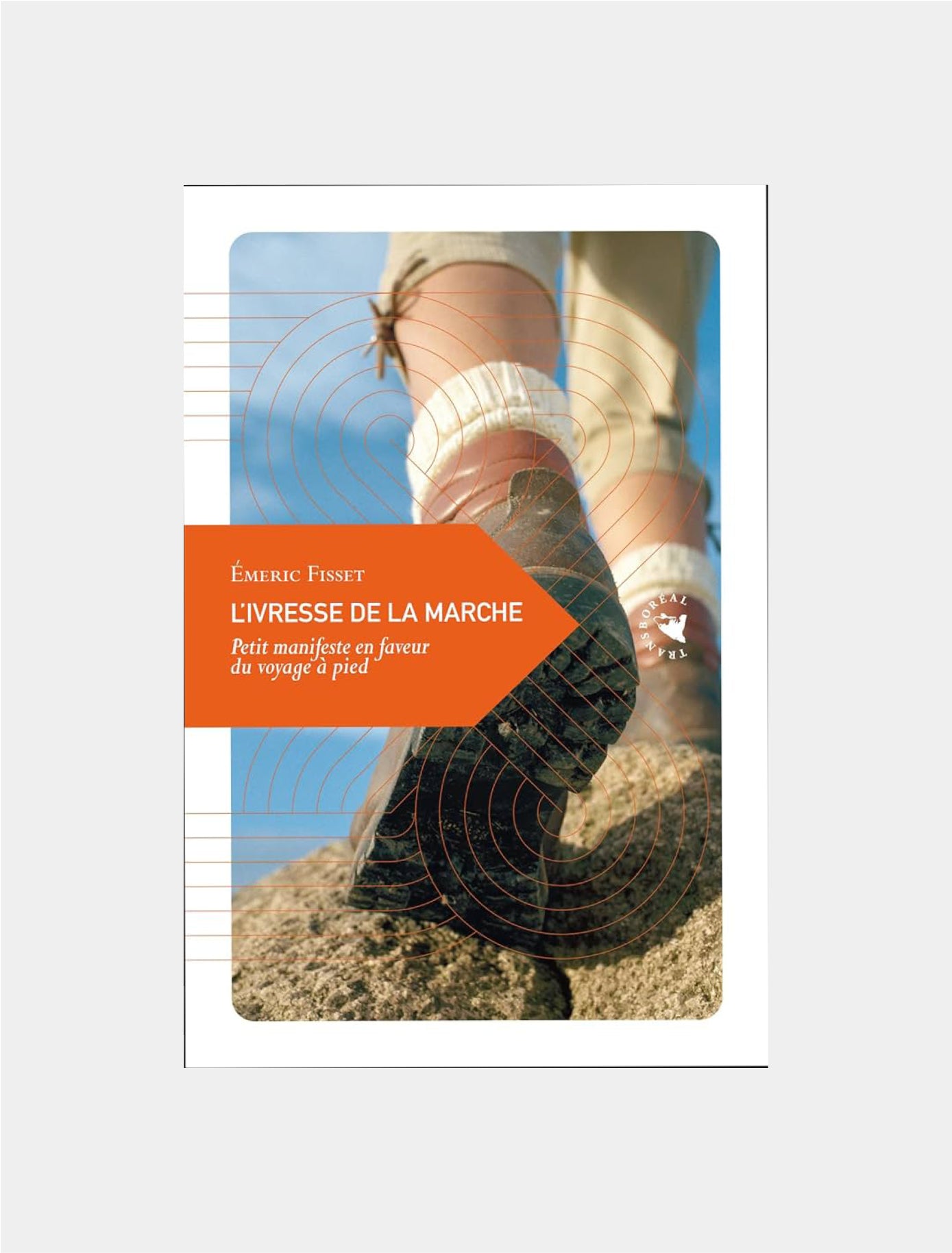 L'ivresse de la marche, Émeric Fisset