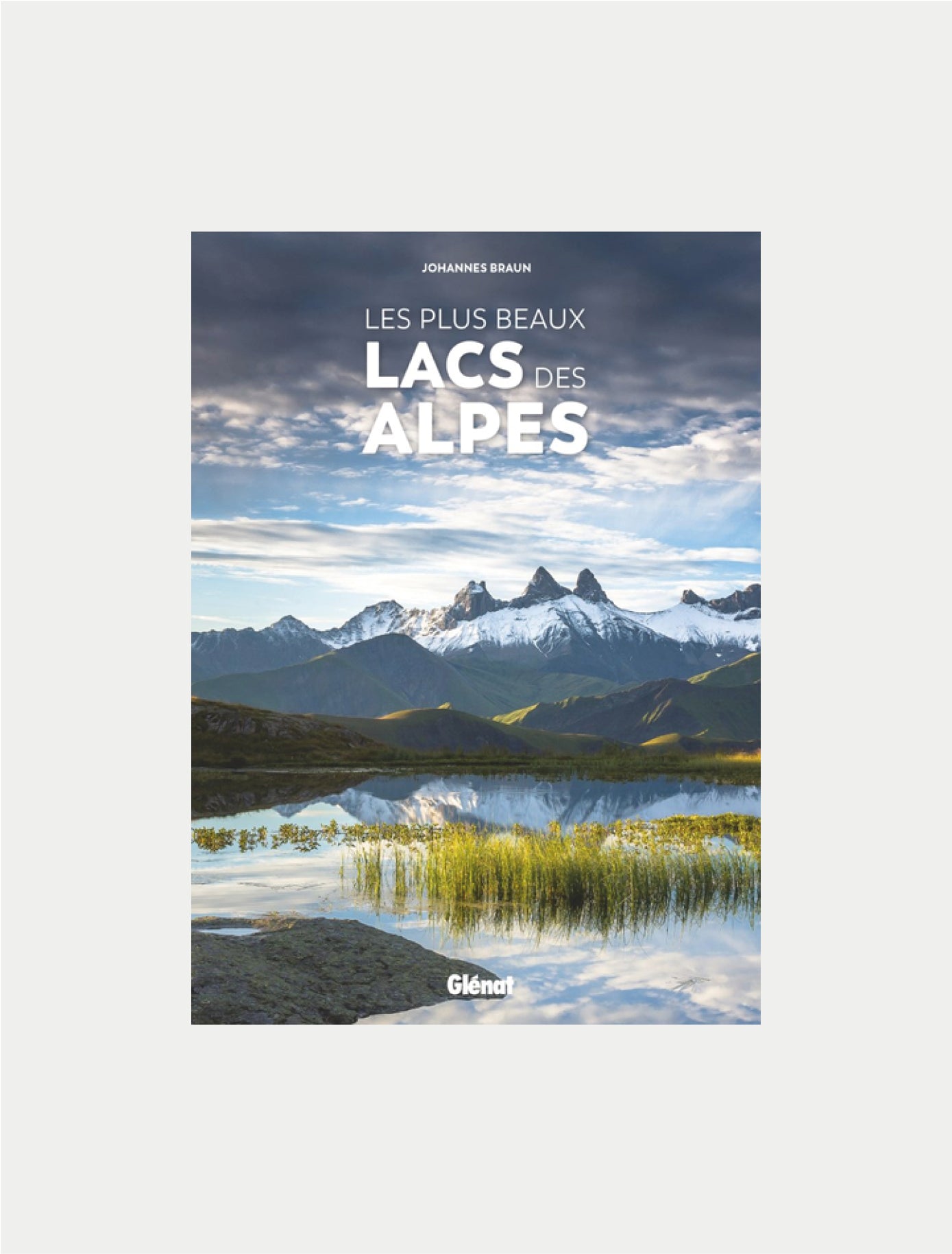 Les plus beaux lacs des Alpes, Johannes Braun