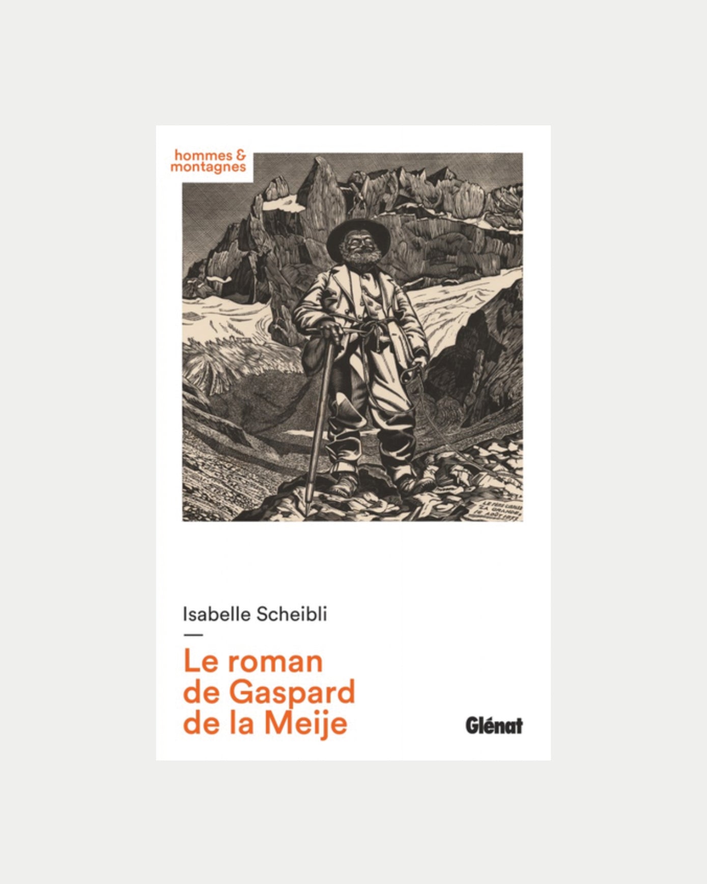 Le roman de Gaspard de la Meije, Isabelle Scheibli