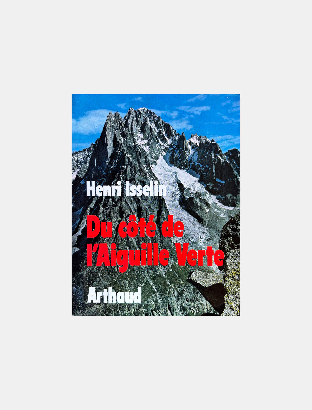 Du côté de l'Aiguille Verte, Henri Isselin