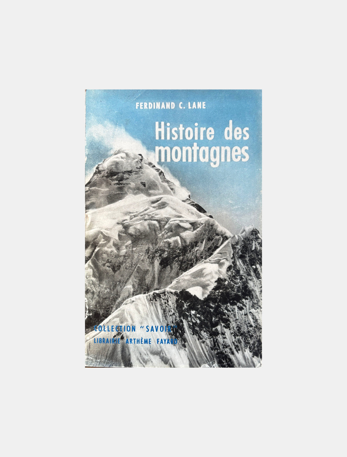 Histoire des montagnes - Ferdinand C. Lane