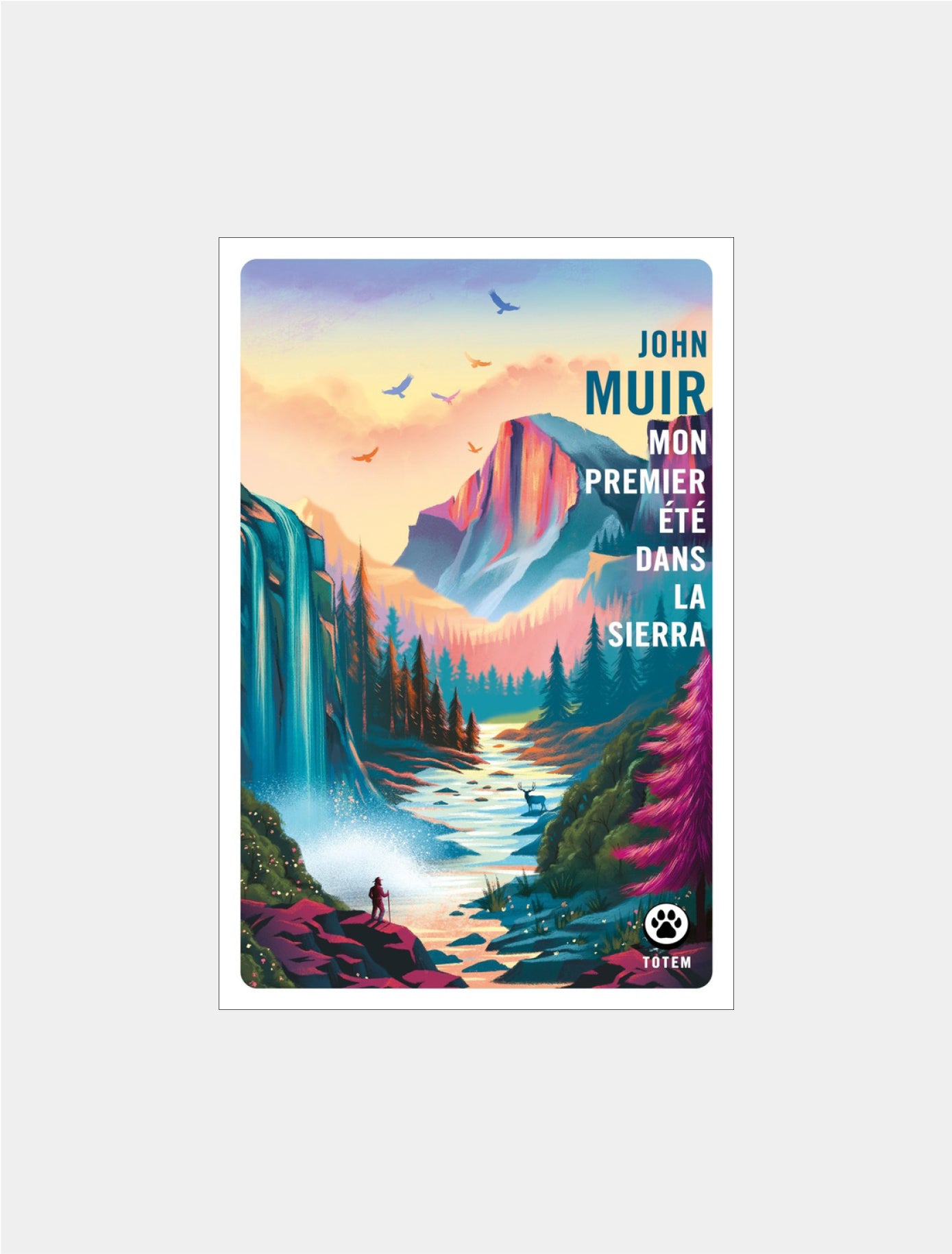 Mon premier été dans la Sierra, John Muir